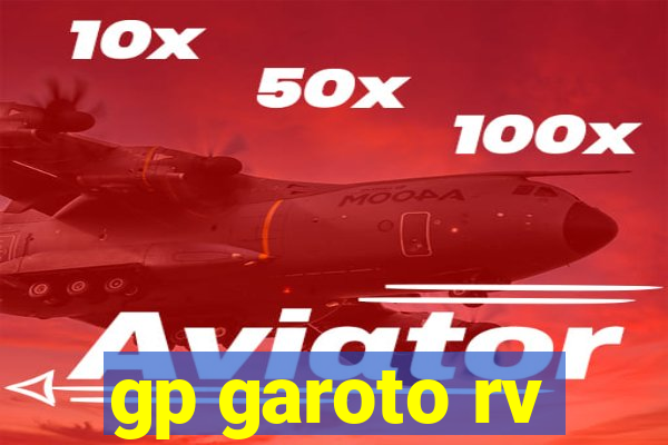 gp garoto rv